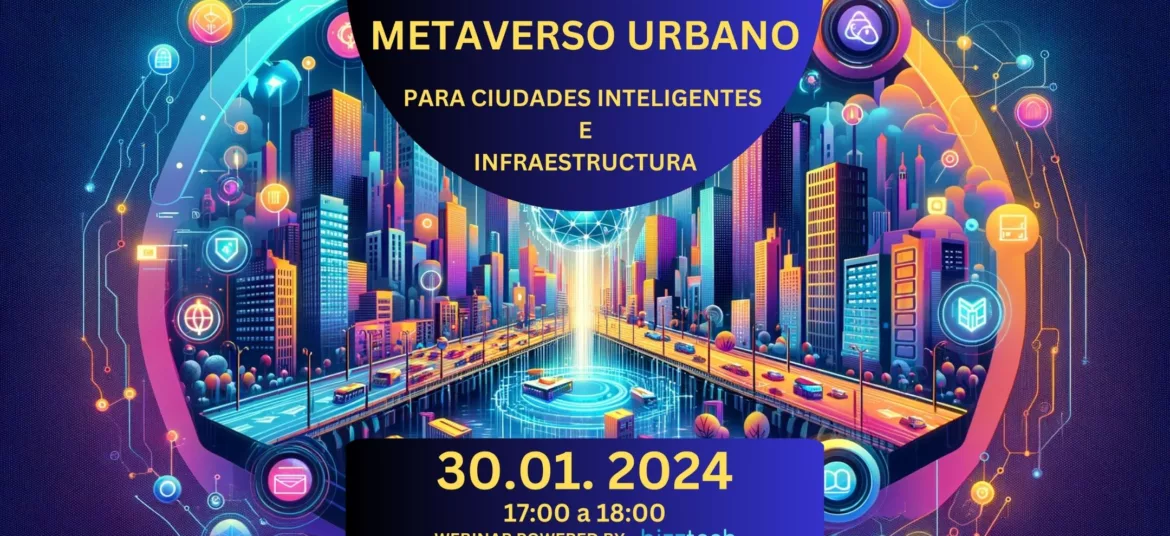Webinar: Metaverso Urbano para Ciudades Inteligentes